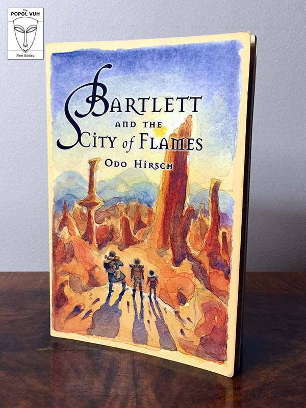 Odo Hirsch - Bartlett And The City Of Flames